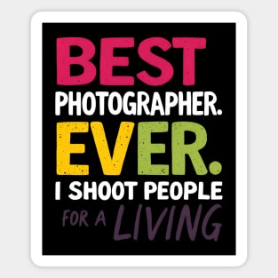 Best Photographer Ever Magnet